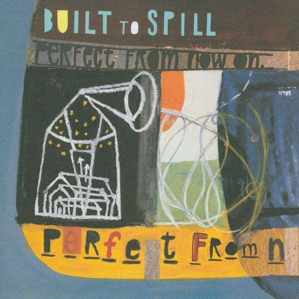 Capa do Álbum "Perfect from Now On", de Built To Spill
