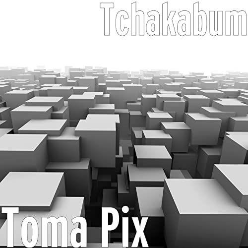 Portada del álbum "Toma Pix", de Tchakabum