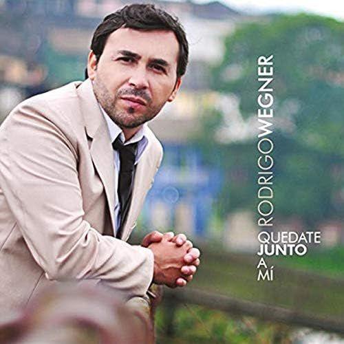 Album cover of "Quedate Junto a Mi" by Rodrigo Wegner
