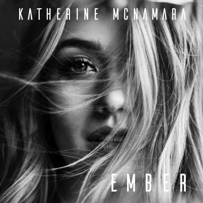 Portada de Sencillo/EP "Ember", de Katherine McNamara