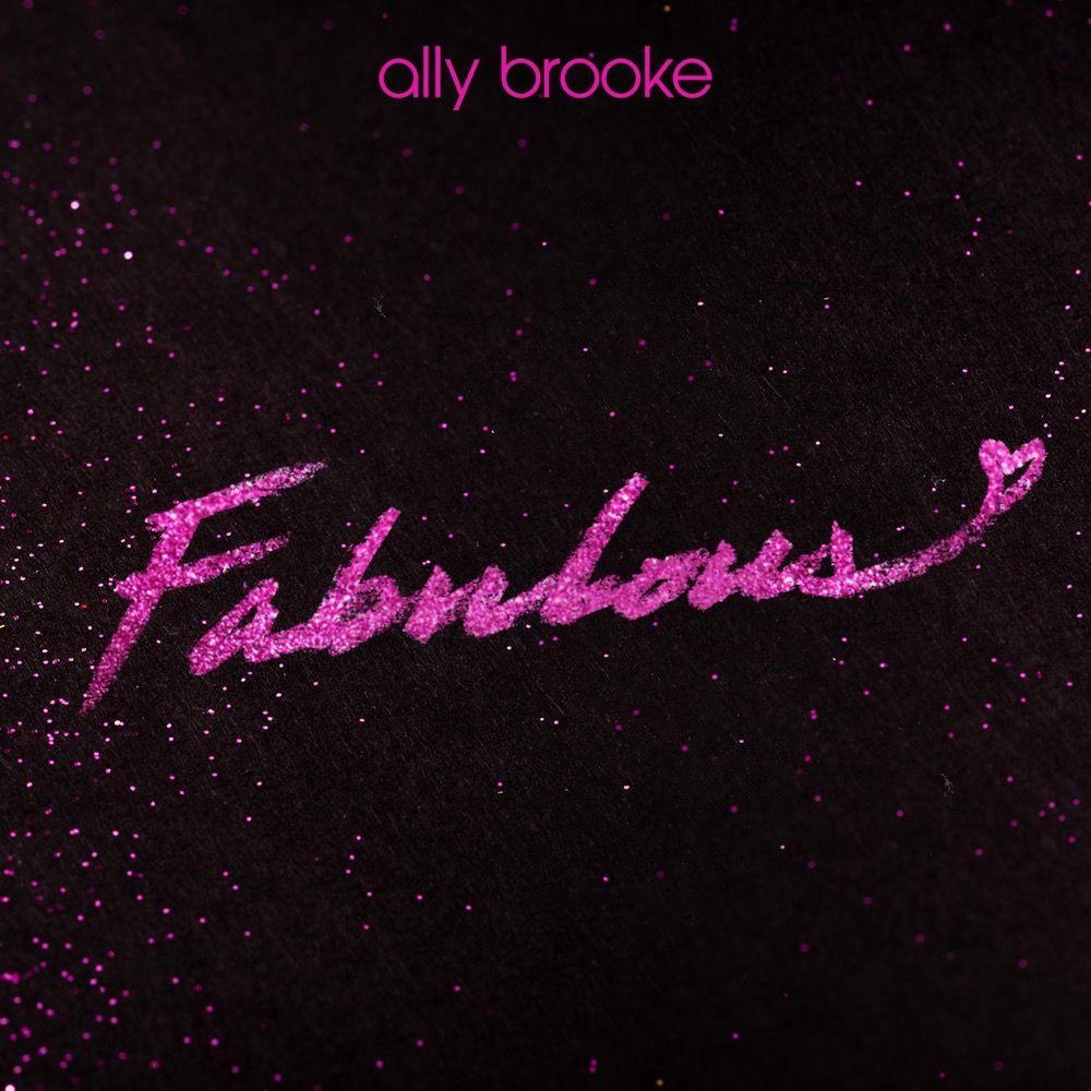 Capa do Single/EP "Fabulous", de Ally Brooke