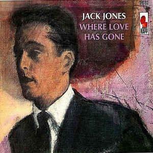 Capa do álbum "Where Love Has Gone", de Jack Jones