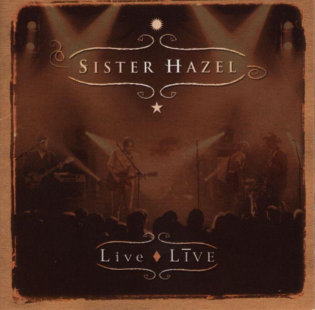 Portada del álbum "Live LIVE", de Sister Hazel