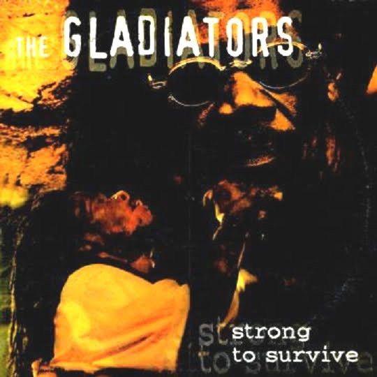 Portada del álbum "Strong To Survive", de The Gladiators