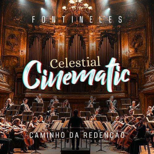 Portada de Álbum "Celestial Cinematic (Caminho da Redenção)", de Fontineles