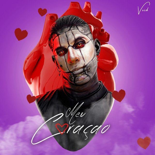 Portada de Sencillo/EP "MEU CORAÇÃO", de VOID (BR)