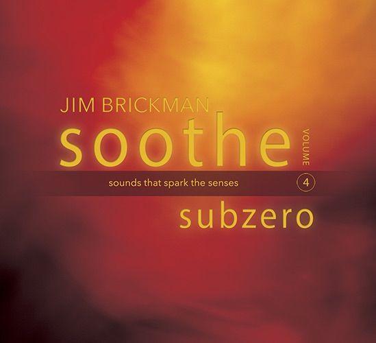 Portada de Álbum " Soothe Volume 4 - Subzero", de Jim Brickman