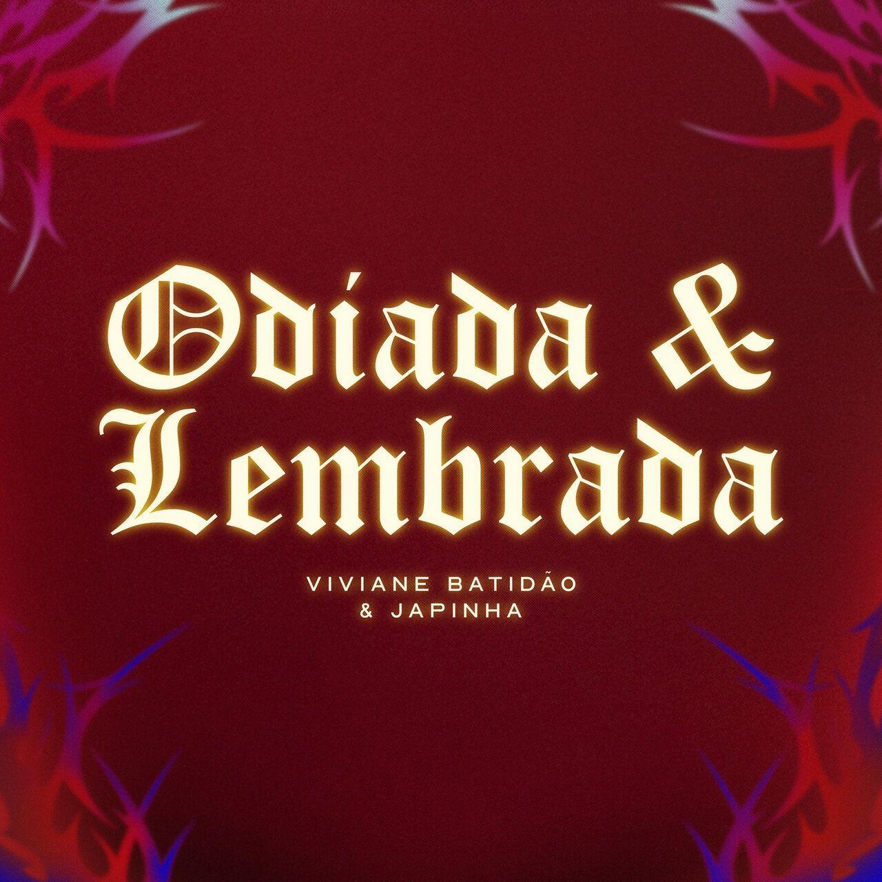 Single/EP cover of "Odiada E Lembrada (part. Japinha)" by Viviane Batidão