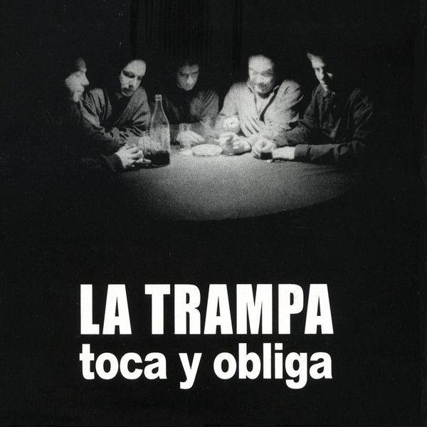 Portada de Álbum "Toca y Obliga", de La Trampa