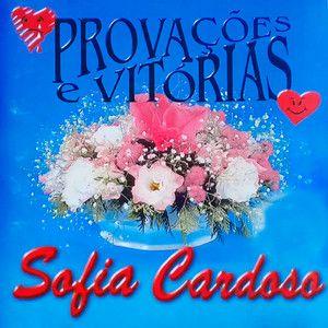 Portada del álbum "Provações & Vitórias", de Sofia Cardoso