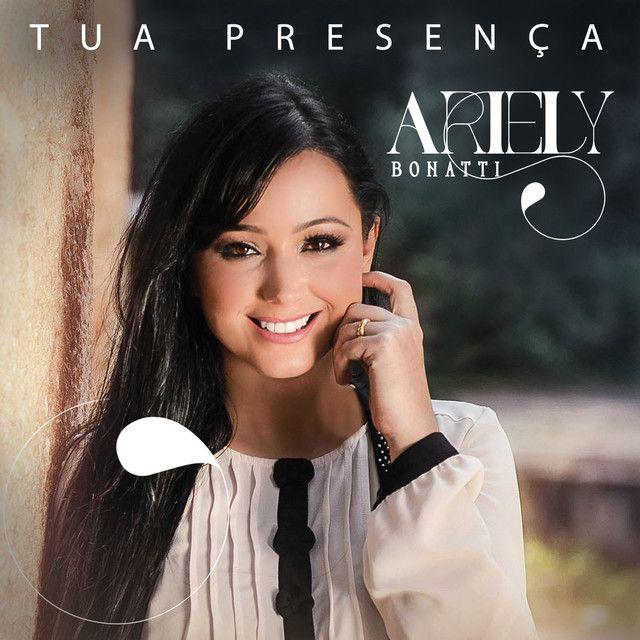 Portada del álbum "Tua Presença ", de Ariely Bonatti