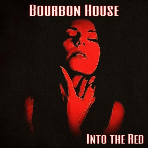 Portada de Álbum "Into The Red", de Bourbon House