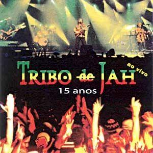Portada de Álbum "Tribo De Jah - Ao Vivo - 15 Anos", de Tribo de Jah