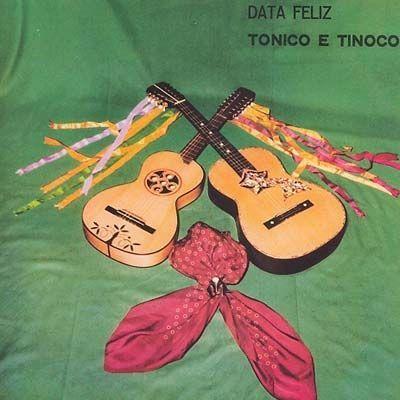 Album cover of "Data Feliz" by Tonico e Tinoco