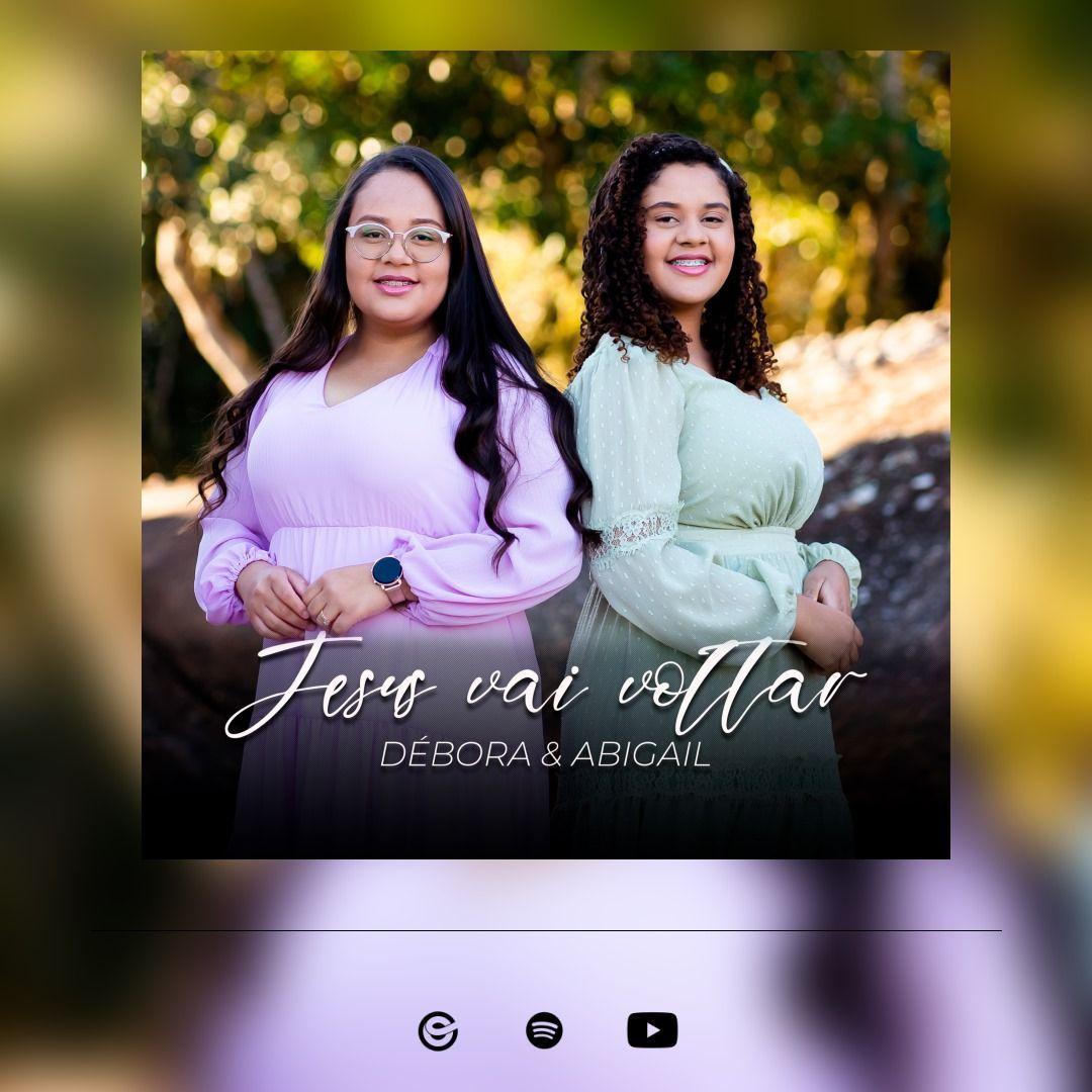 Portada de Sencillo/EP "Jesus Vai Voltar", de Debora e Abigail