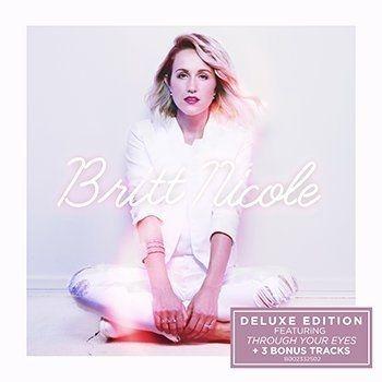 Capa do Álbum "Britt Nicole (Deluxe Edition)", de Britt Nicole