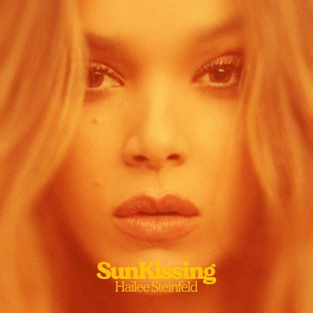 Album cover of "SunKissing" by Hailee Steinfeld