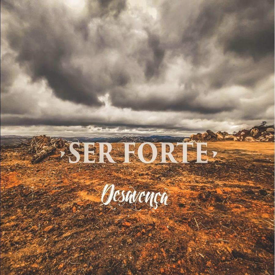 Portada de Sencillo/EP "Ser Forte", de Desavença
