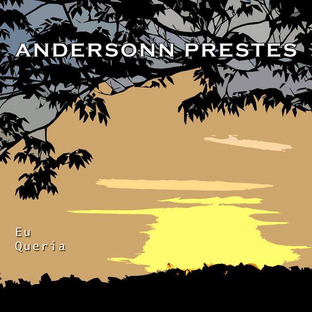 Portada de Sencillo/EP "Eu Queria", de Andersonn Prestes