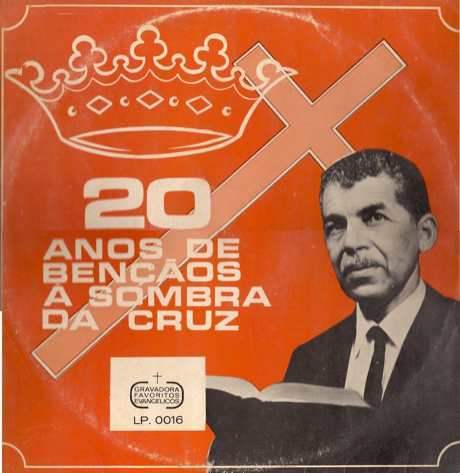 Portada de Álbum "20 Anos de Bençãos À Sombra da Cruz", de Feliciano Amaral