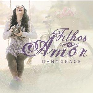 Capa do Álbum "Filhos do Amor", de Dany Grace