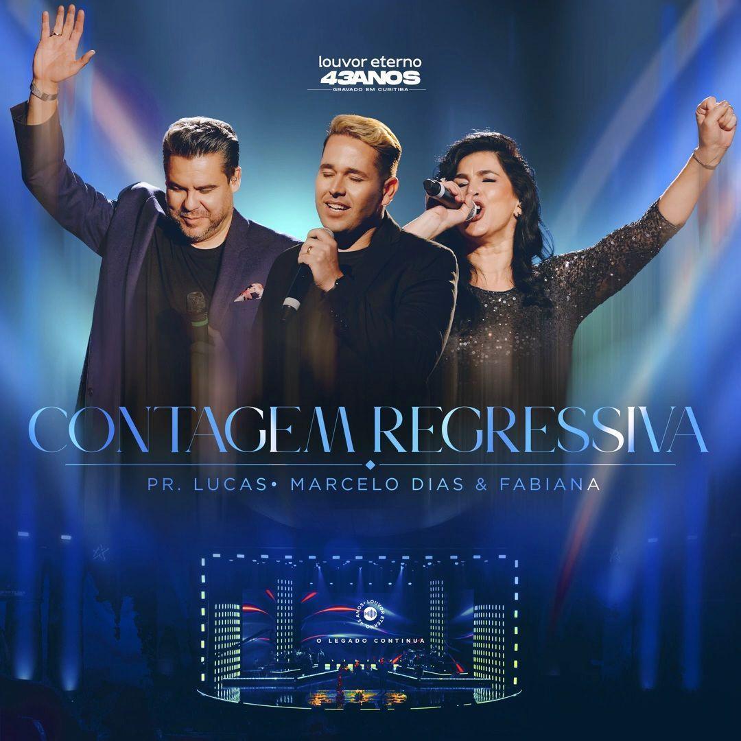 Single/EP cover of "Contagem Regressiva (part. Marcelo Dias e Fabiana) (Ao Vivo)" by Pr. Lucas