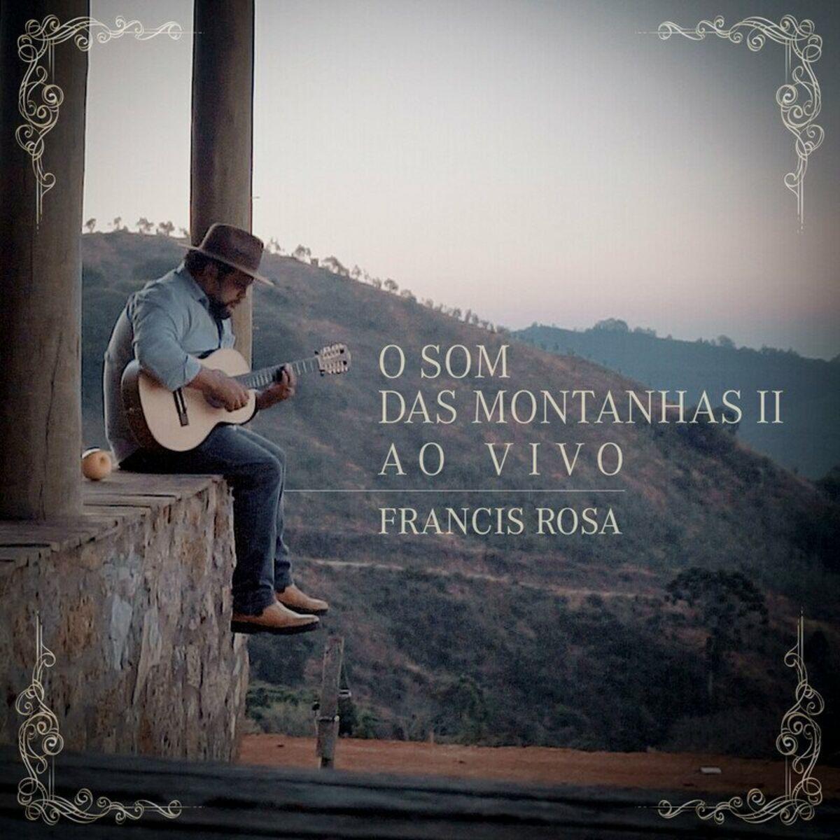 Capa do Álbum "O Som Das Montanhas Ii (Ao Vivo)", de Francis Rosa