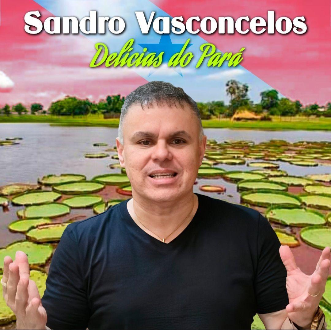 Capa do Single/EP "Delícias do Pará ", de Sandro Vasconcelos
