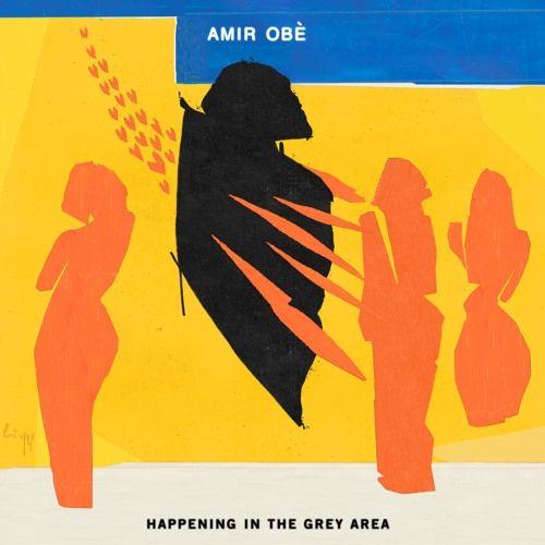 Portada de Álbum "Happening In The Grey Area", de Amir Obè