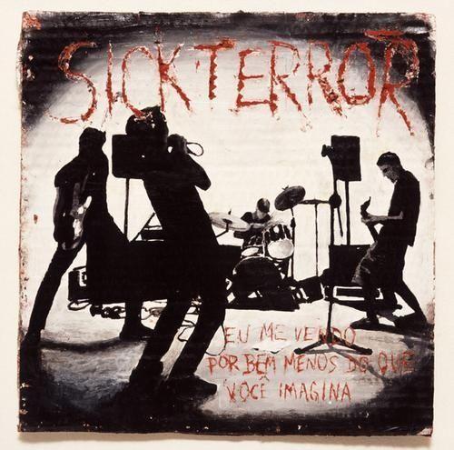 Portada de Álbum " Eu Me Vendo Por Bem Menos do Que Você Imagina", de Sick Terror