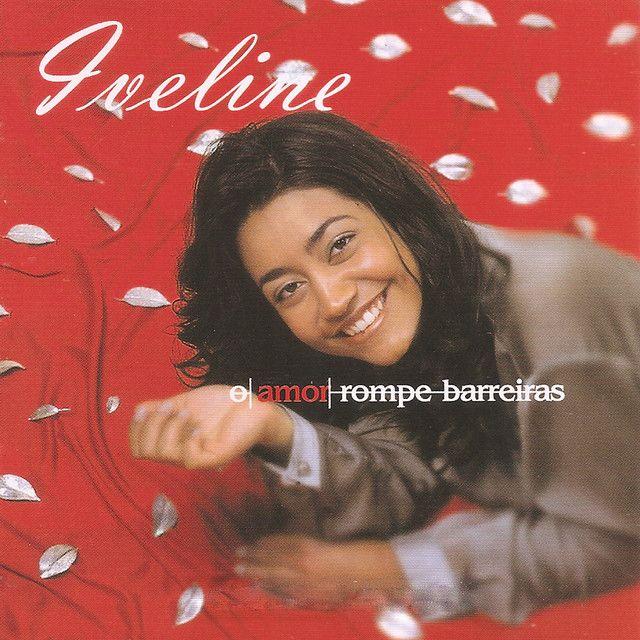 Capa do Álbum "O Amor Rompe Barreiras", de Iveline
