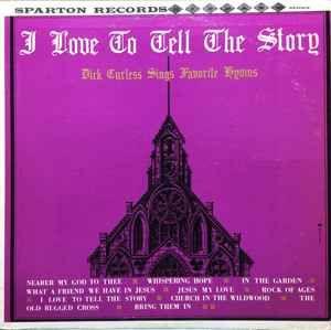 Portada de Álbum "I Love To Tell The Story", de Dick Curless