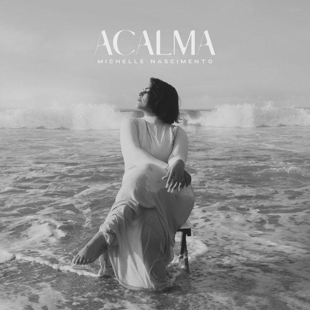 Portada de Sencillo/EP "Acalma", de Michelle Nascimento