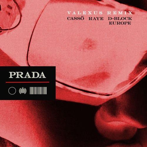 Capa do álbum "Prada (Valexus Remix) (feat. cassö & D-Block Europe)", de RAYE