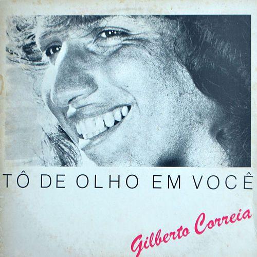 Capa do Álbum "Tô de Olho Em Você", de Gilberto Correia