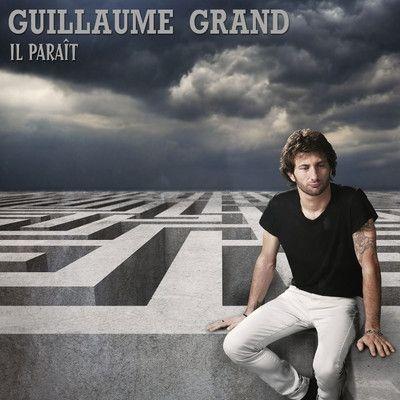 Portada de Álbum "Il Paraît", de Guillaume Grand
