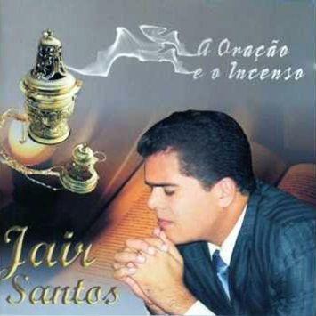 Portada de Álbum "A Oração e o Incenso", de Jair Santos