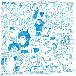 Capa do Single/EP "Entalhado Na madeira", de Pelados