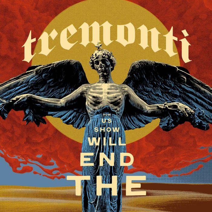 Capa do Álbum "The End Will Show Us How", de Tremonti