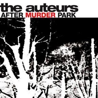 Capa do Álbum "After Murder Park", de The Auteurs