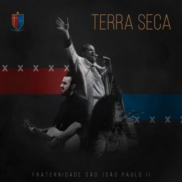 Portada de Sencillo/EP "Terra Seca", de Fraternidade São João Paulo II