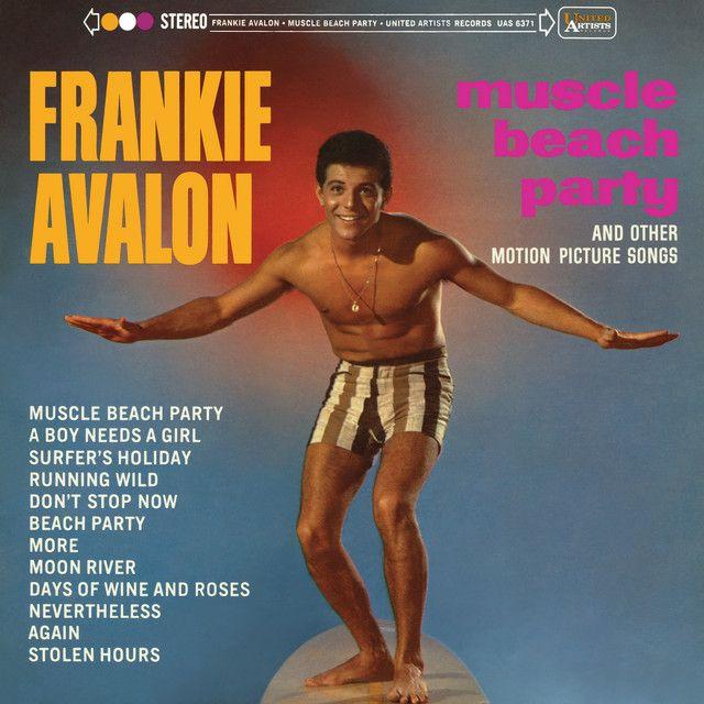 Portada de Álbum "Muscle Beach Party And Other Motion Picture Songs", de Frankie Avalon