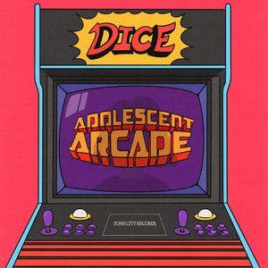 Capa do Single/EP "Adolescent Arcade", de Dice