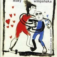 Capa do Álbum "Lovers Not Fighters", de Milky Wimpshake