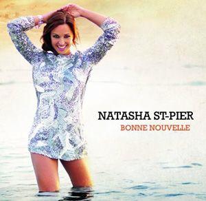 Portada de Álbum "Bonne Nouvelle", de Natasha St-Pier