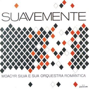 Portada del álbum "Suavemente", de Moacyr Silva