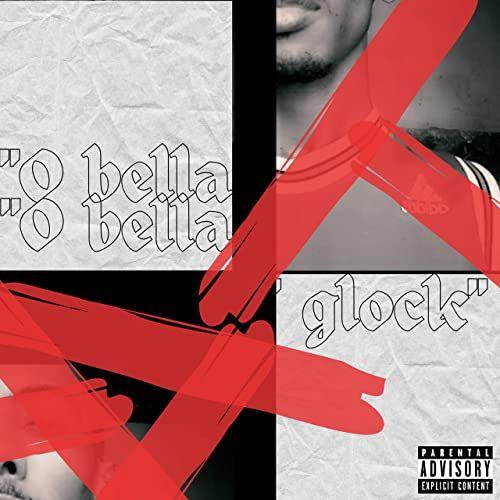 Portada de Sencillo/EP "O Bella Glock", de YBA Kalash