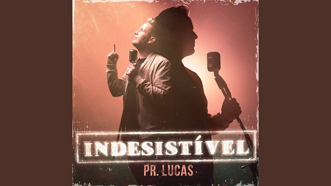 Portada del álbum "Indesistível", de Pr. Lucas