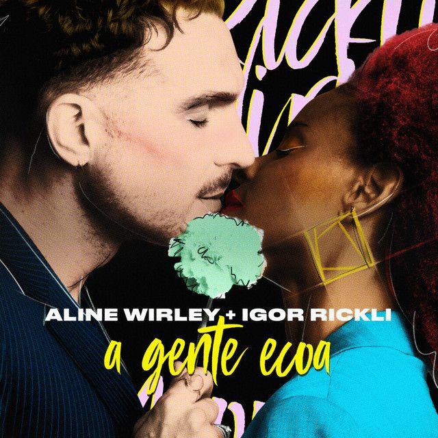 Portada de Sencillo/EP "A Gente Ecoa (part. Igor Rickli)", de Aline Wirley