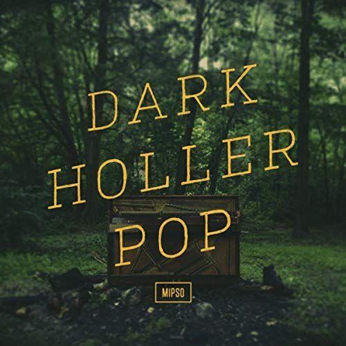 Capa do Álbum "Dark Holler Pop", de Mipso